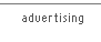 Advertising