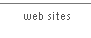 Web sites