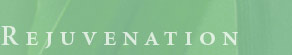 Rejuvenation