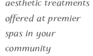 Advanced medical aesthetic treatments offered at premier spas in your community
